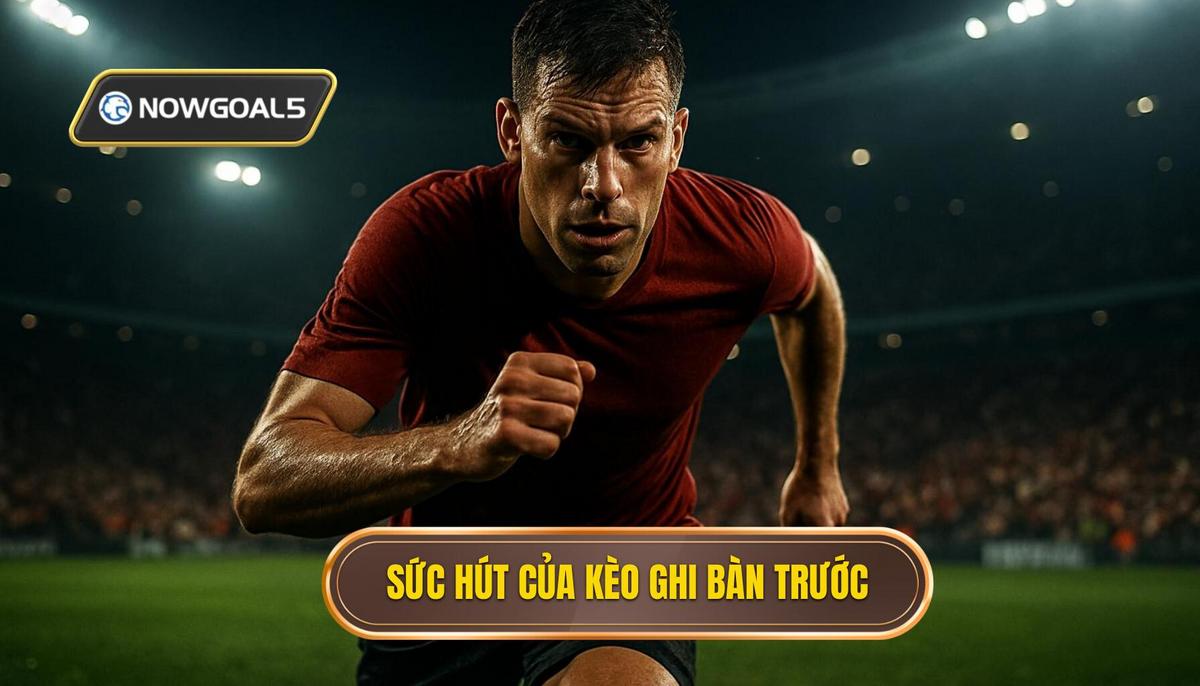Bản chất và sức hút của loại kèo đội ghi bàn trước